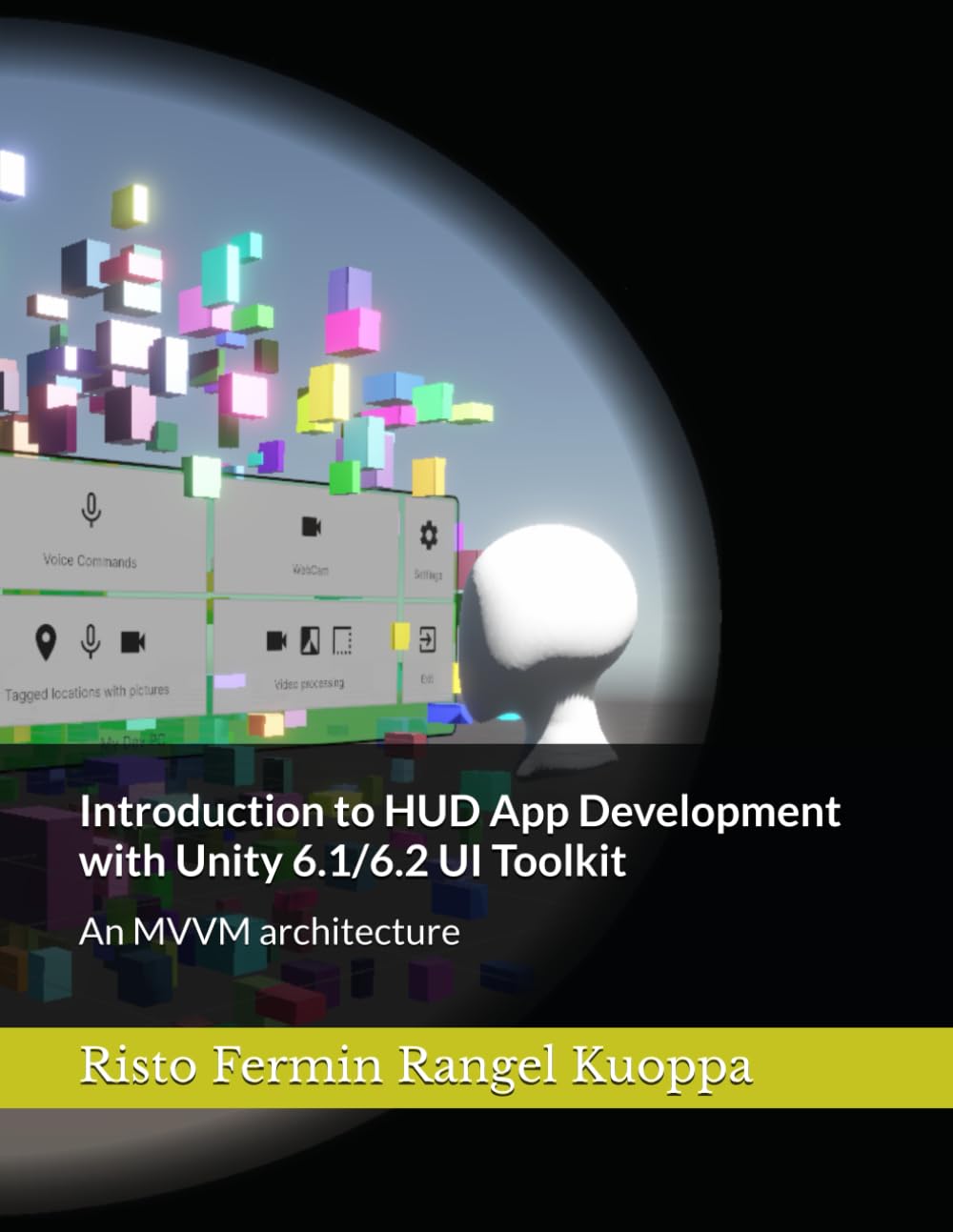 Introduction to HUD App Development with Unity 6.1/6.2 UI Toolkit: An MVVM architecture