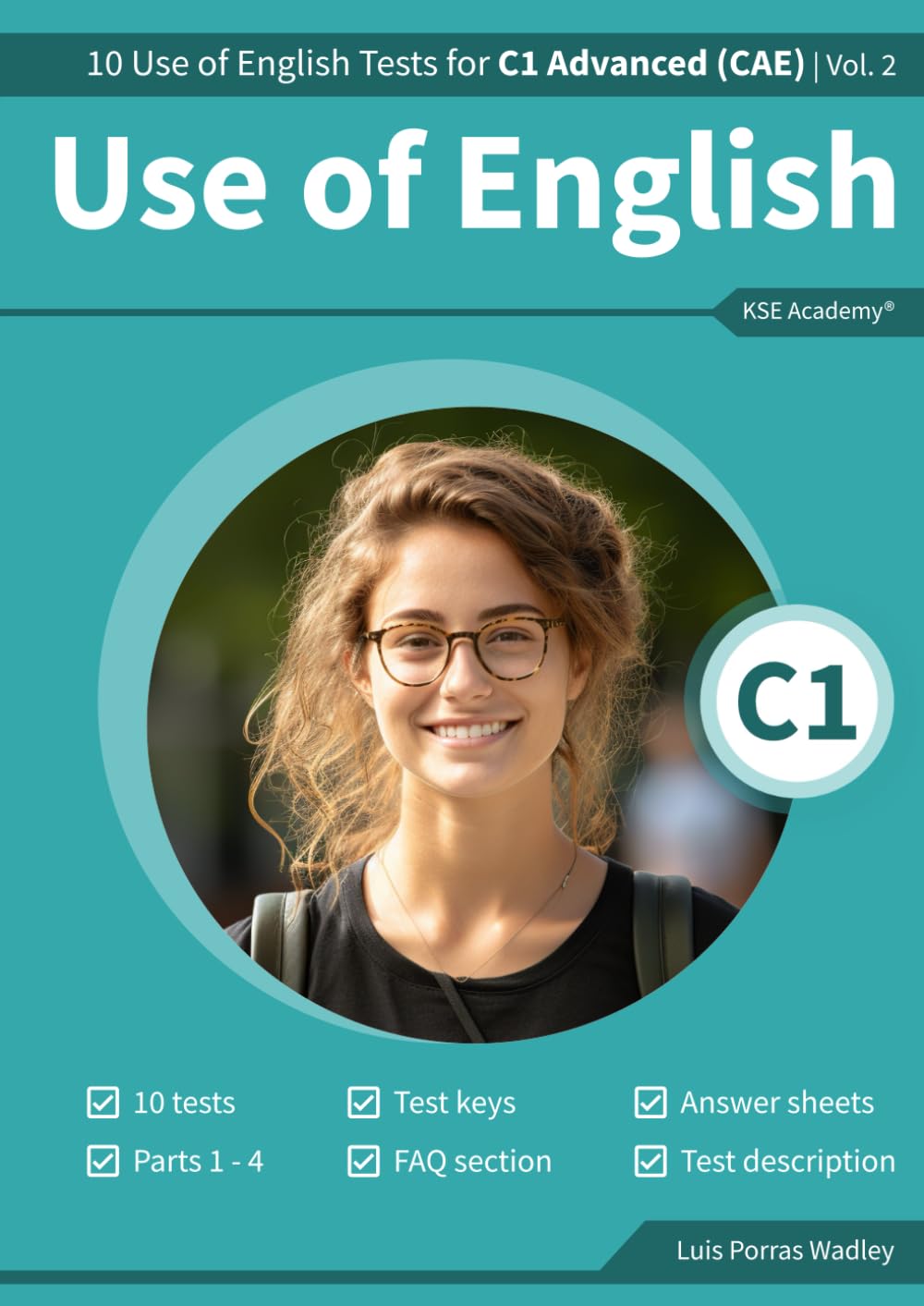 Use of English C1: 10 Use of English Tests for C1 Advanced (CAE) | Volume 2 | Cambridge C1 Exams