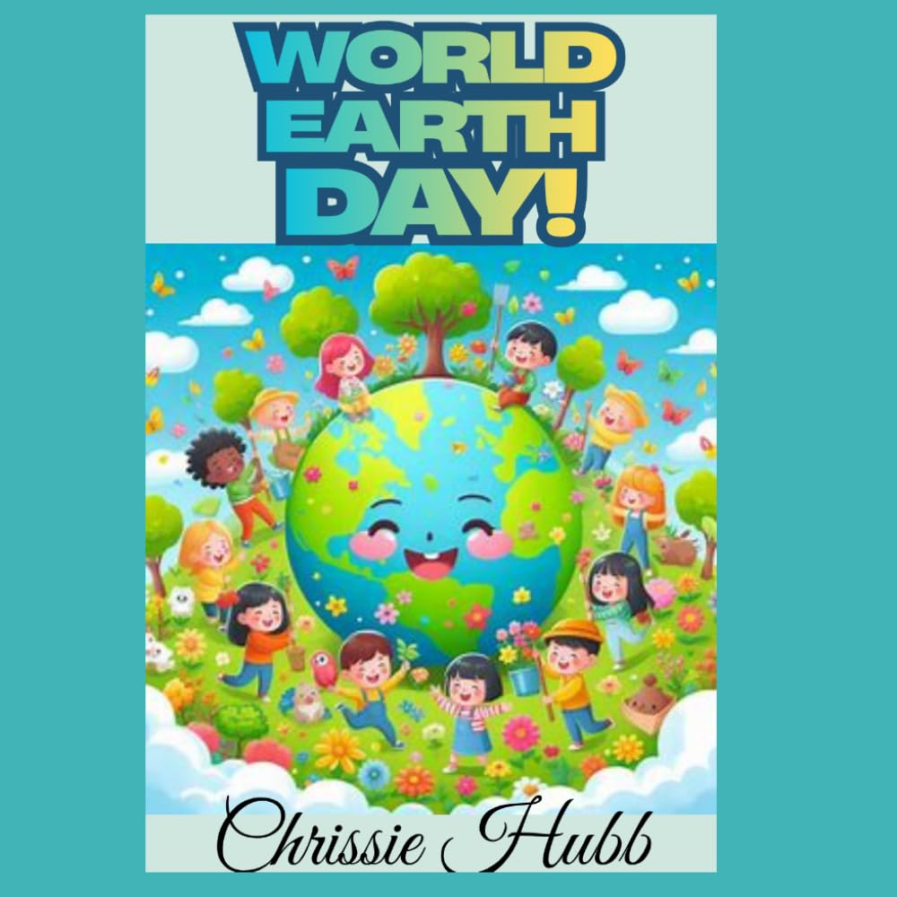 World Earth Day: World Earth Day for Children (Festivals through the Year for Children)