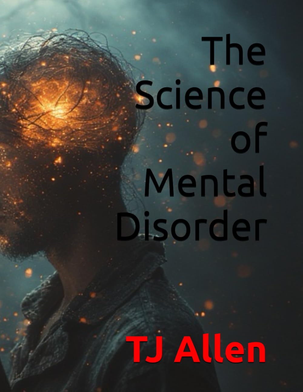 The Science of Mental Disorder: 79 (The Science of Everything)