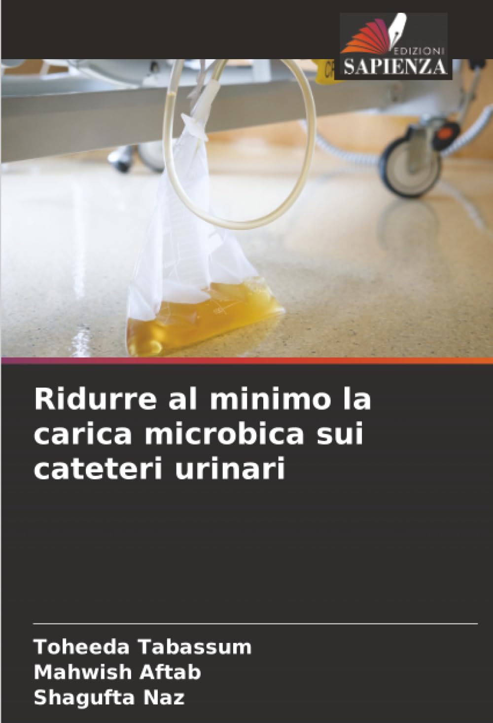Ridurre al minimo la carica microbica sui cateteri urinari