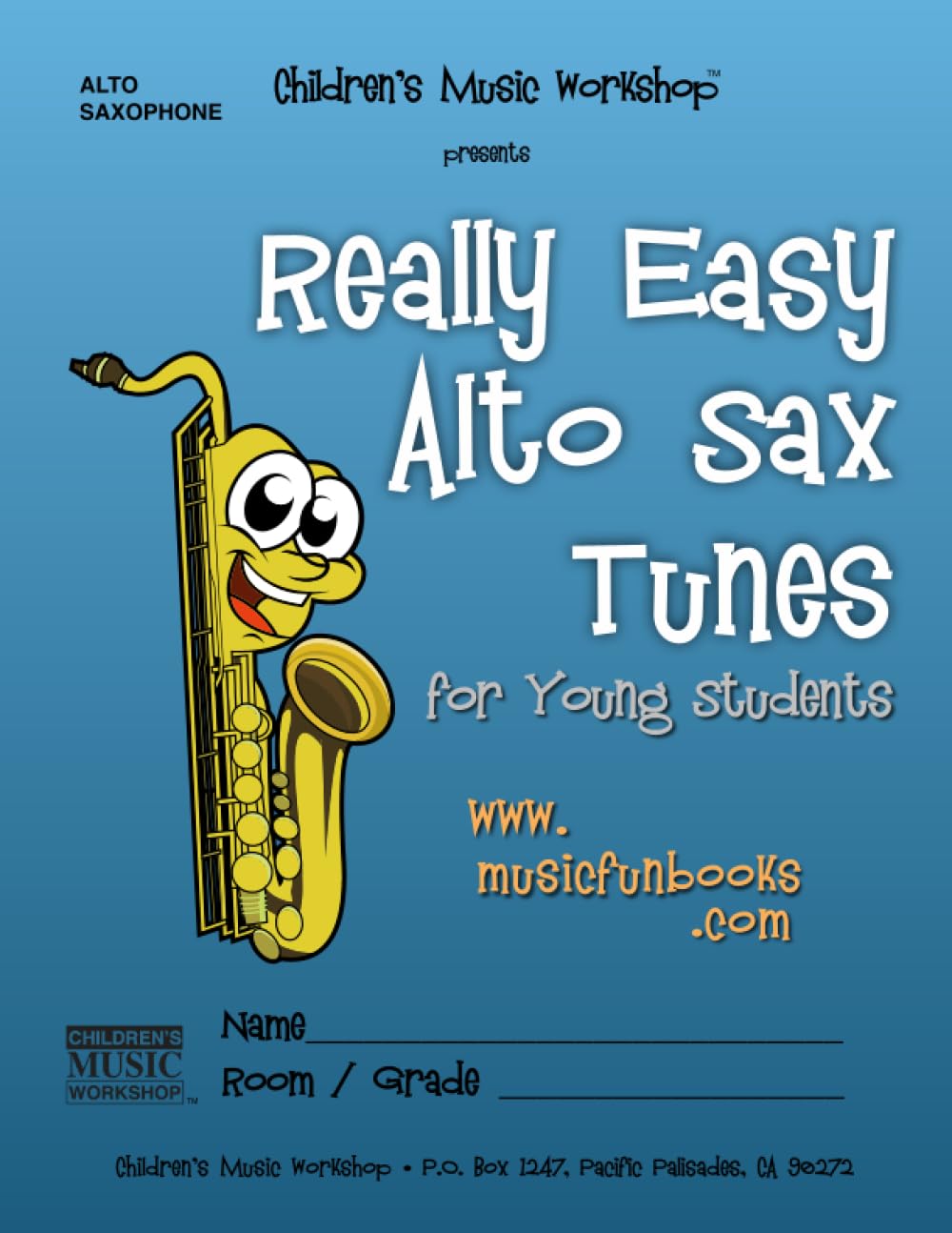 Really Easy Alto Sax Tunes: for Young Students (Really Easy Tunes for Young Students)