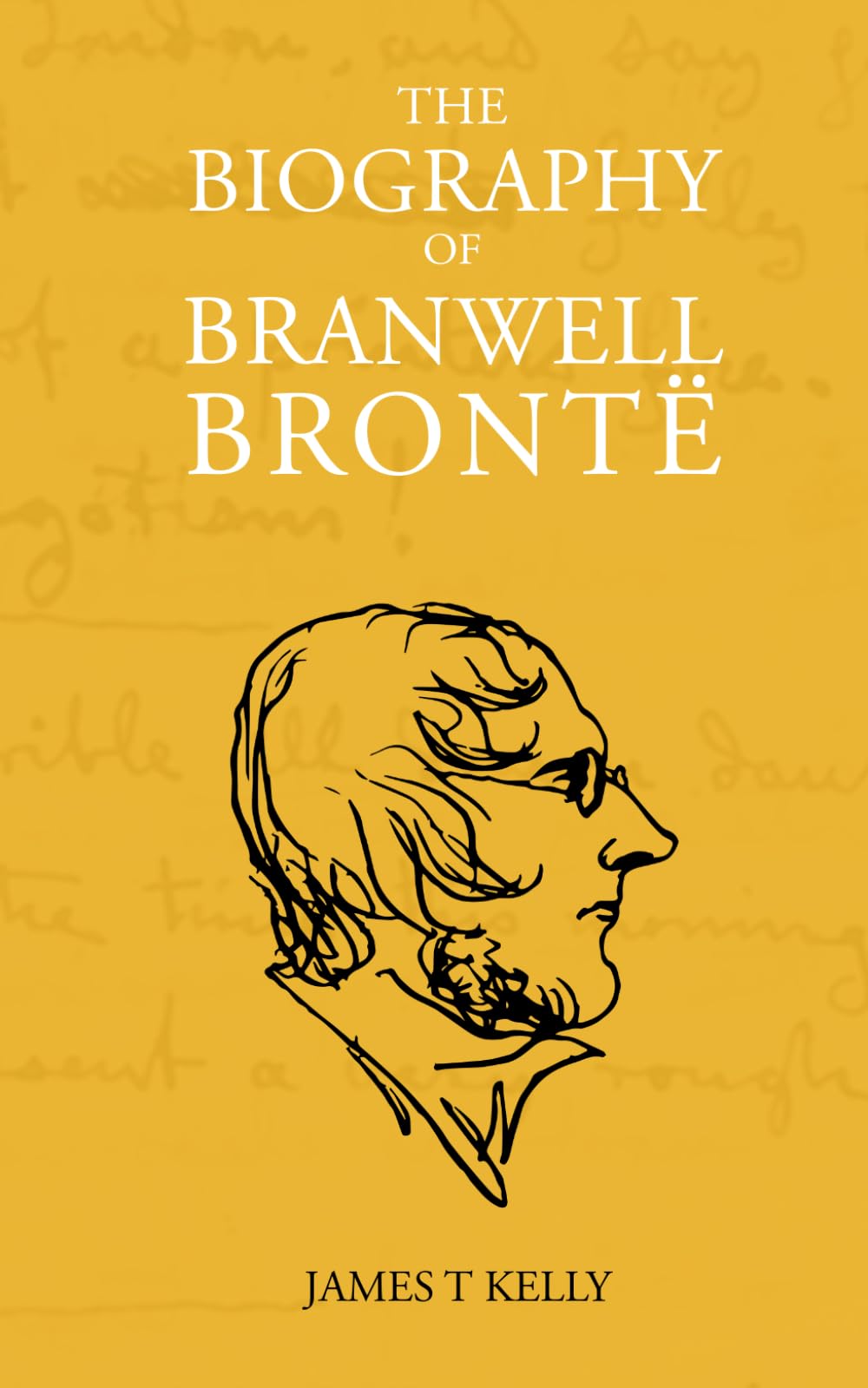 The Biography of Branwell Brontë