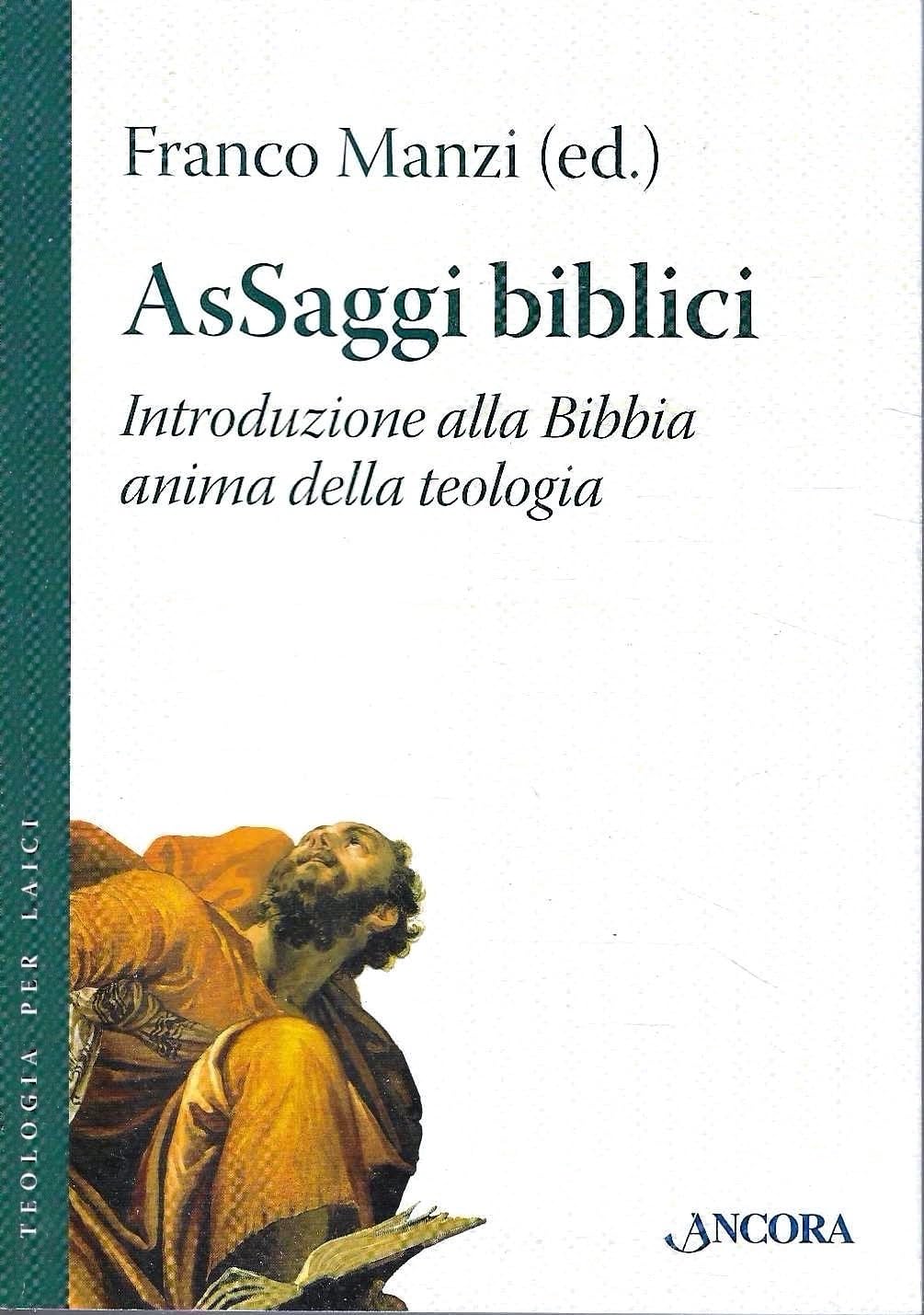 Assaggi Biblici. Introduzione Alla Bibbia Anima Della Teologia - 4