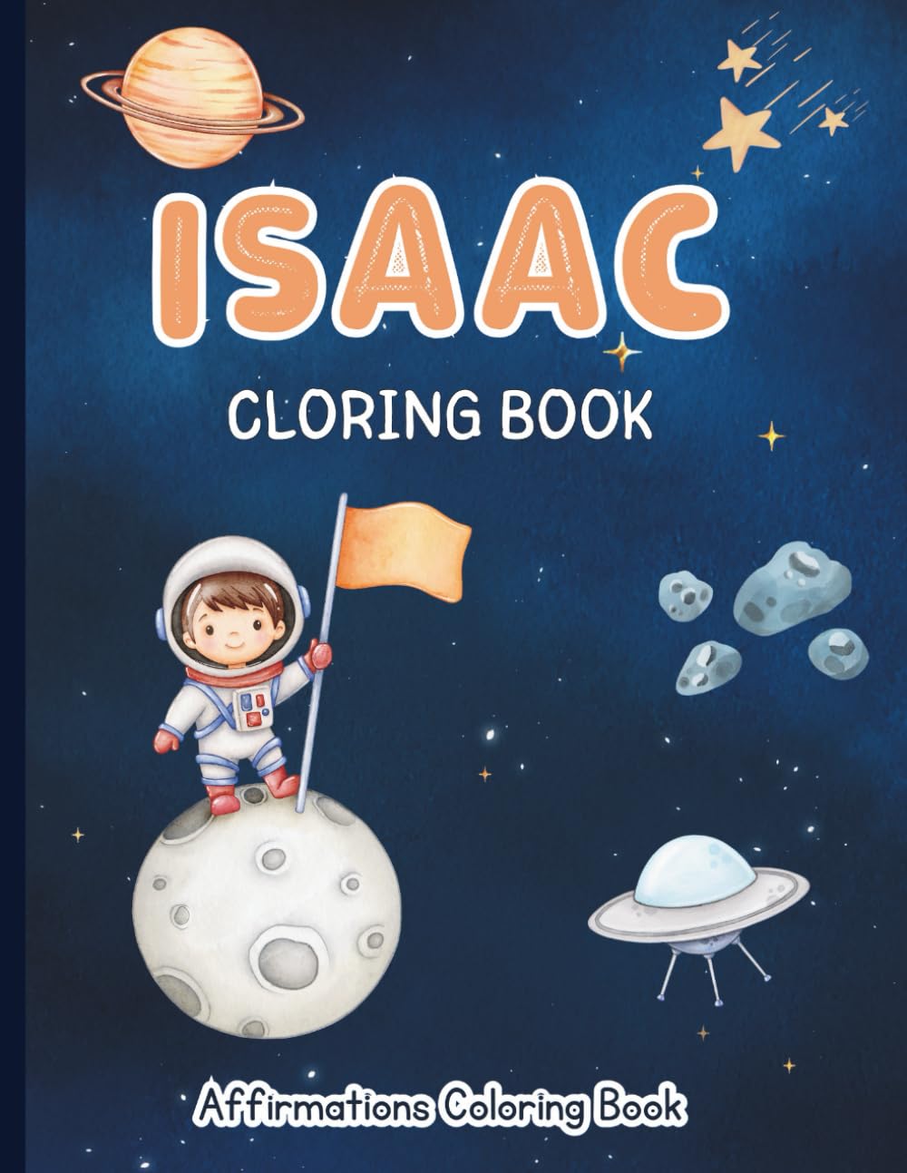 Isaac Coloring Book: Affirmations Coloring Book, A Creative Journey of Positive Empowerments