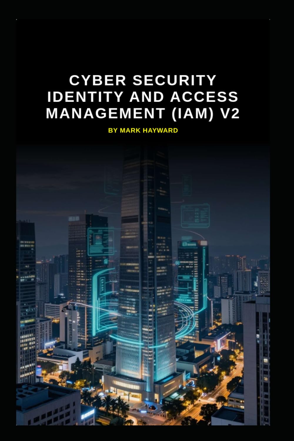 Cyber Security identity and access management (IAM) v2: Updated information from v1 (Series 3a)