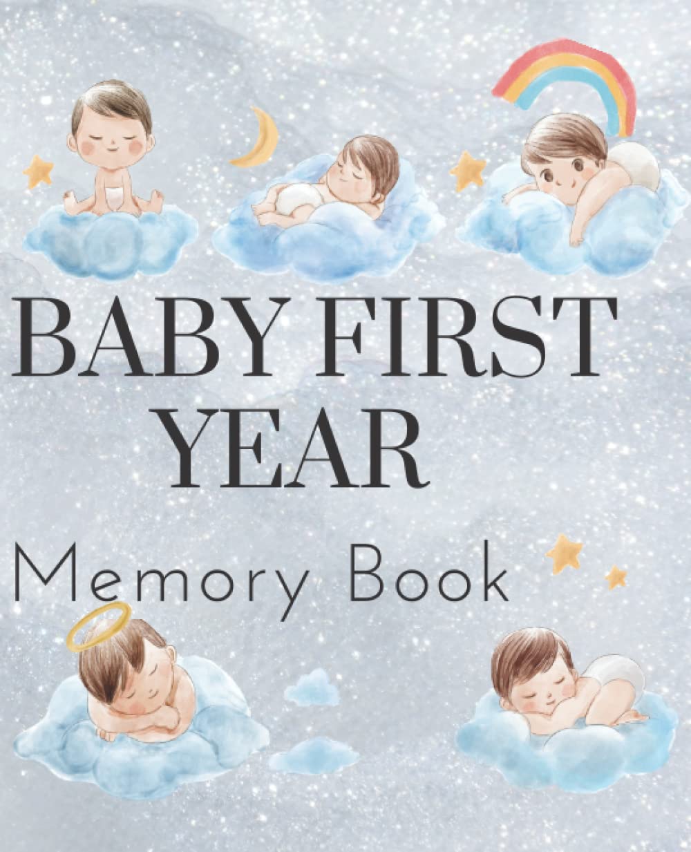 BABY FIRST YEAR Memory Book: Beautiful Baby Memory Book for Modern Families