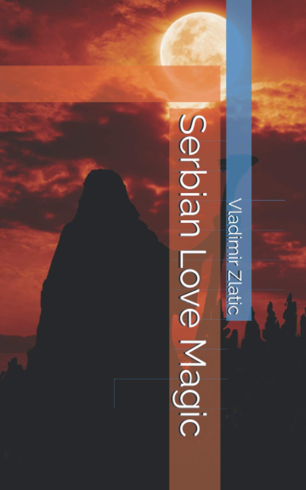 Serbian Love Magic (Slavic (Serbian) mythology)