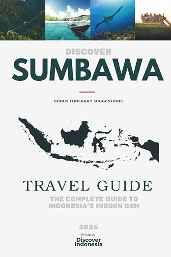 Discover Sumbawa: The Complete Travel Guide (2026), обложка книги