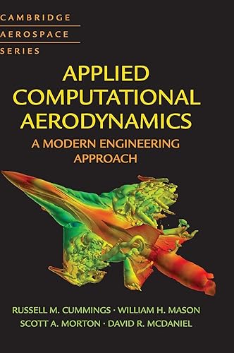 Applied Computational Aerodynamics: A Modern Engineering Approach (Cambridge Aerospace Series,