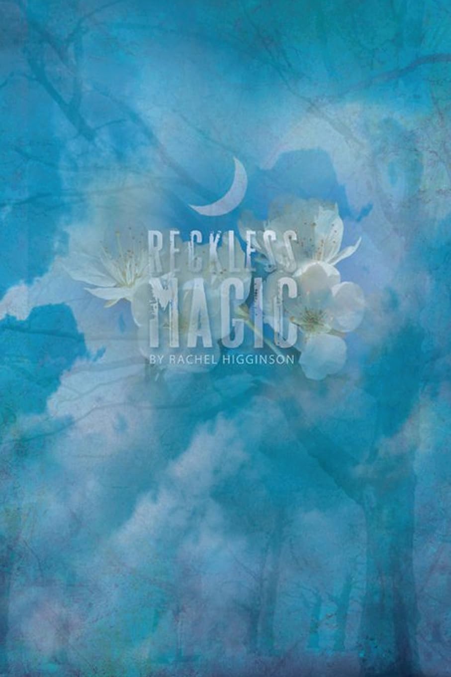 Reckless Magic: The Star-Crossed Series: Volume 1