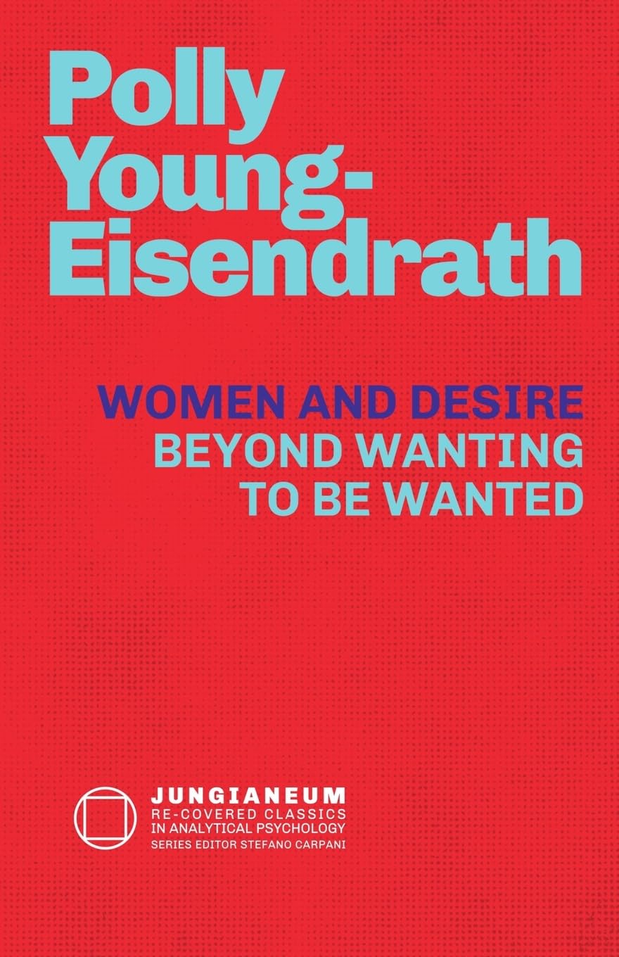 Women and Desire: Beyond Wanting to be Wanted