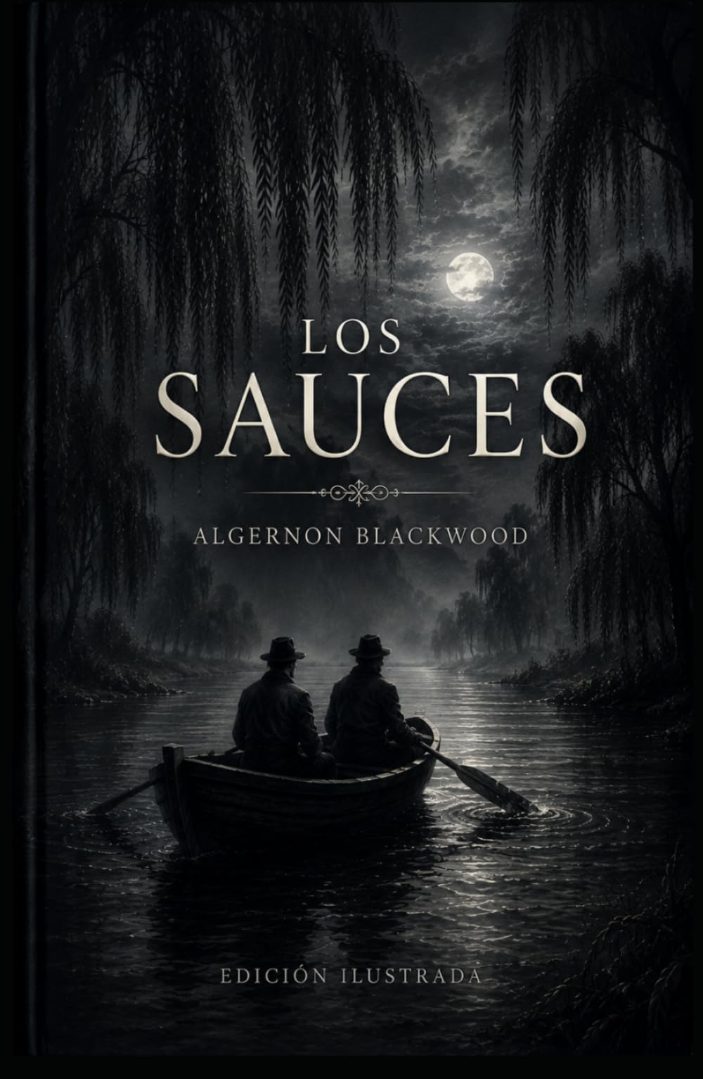 Los sauces (Clásicos de ciencia ficción, fantasía y terror)