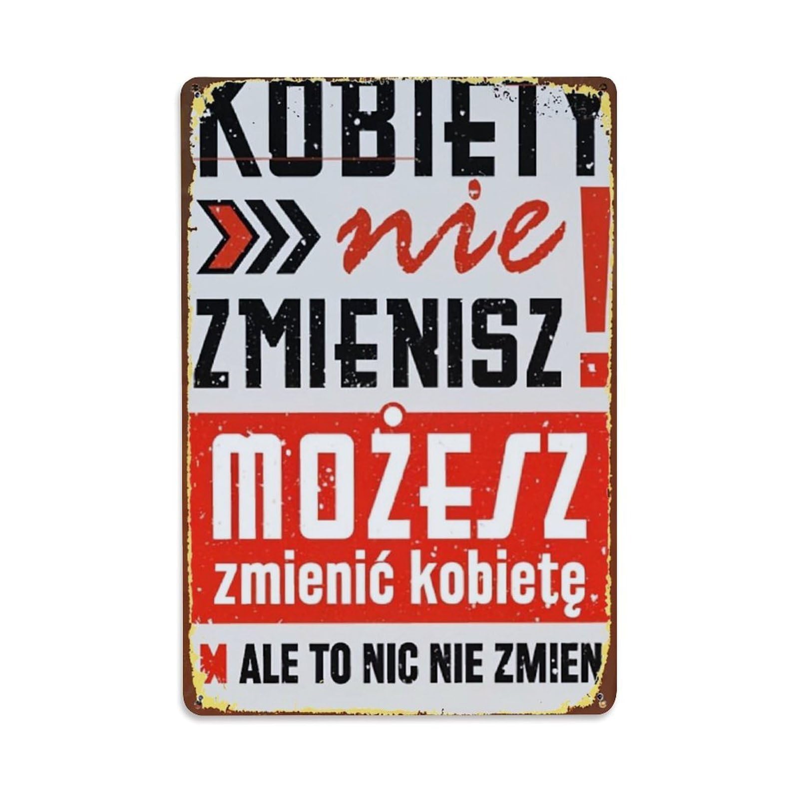 Jdfenggu Vintage Kobiety Nie Zmienisz Mozesz Zmienic Kobiete Ale To Nic Nie Zmien Retro Metal Tin Sign, Decor Art Poster For Bar, Home, Man Cave, Kitchen, Laundry Room Gift 8X12inch