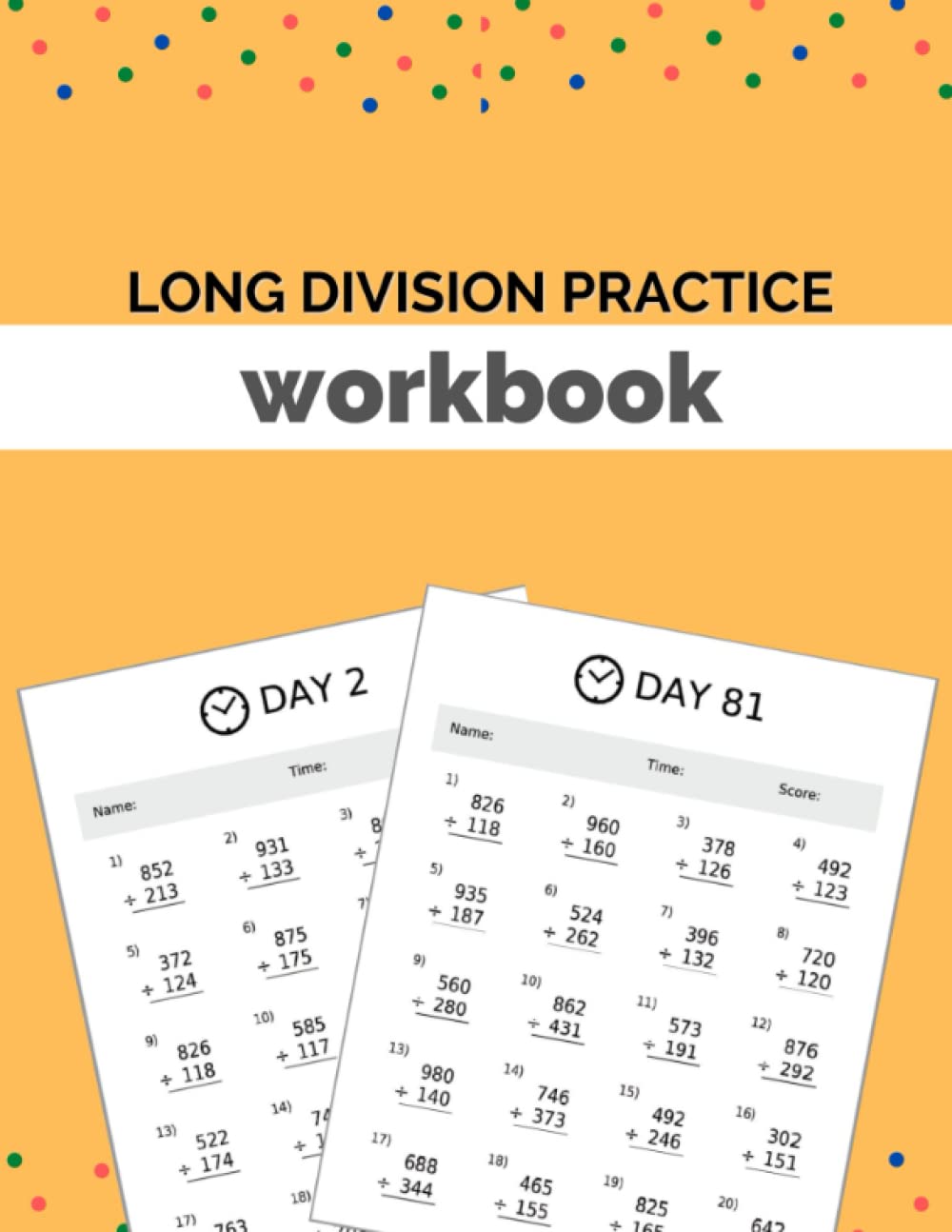 Long division practice workbook: Dividing Large Numbers, Triple Digit (Improve Your Math Fluency | Math Workbooks For Kids) (100 Days of Long Division ... 10-13) (Coloring and activity books for kids)