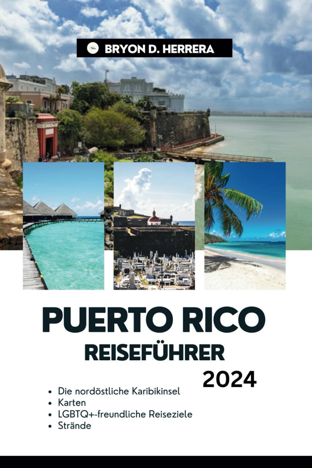 Puerto Rico Reiseführer 2024: Die nordöstliche Karibikinsel