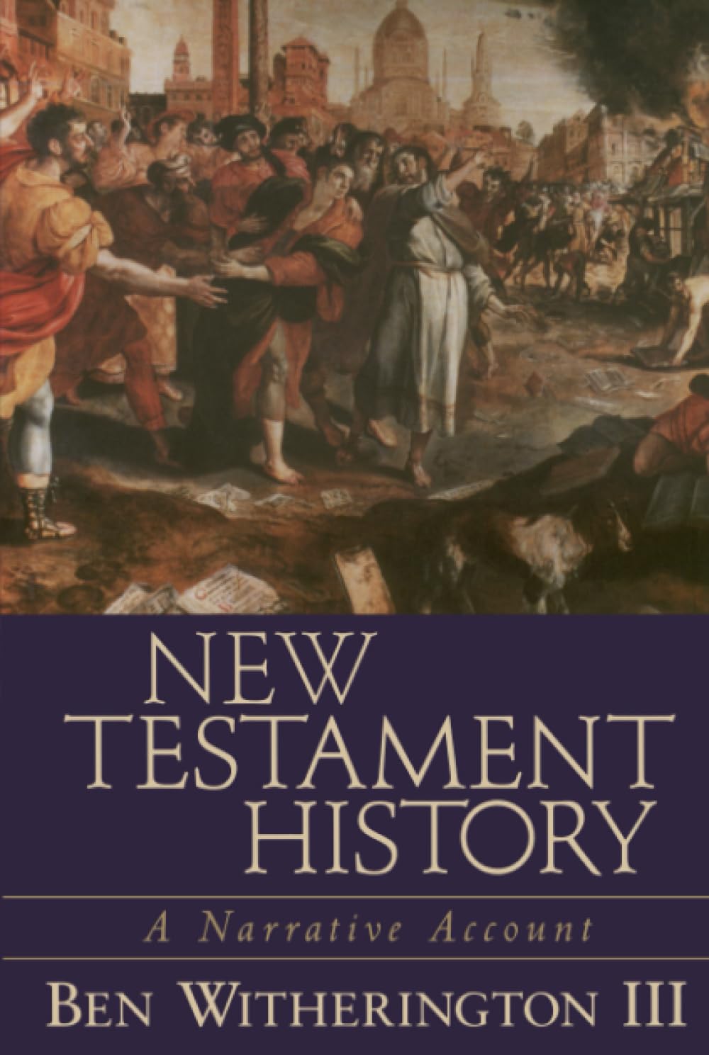 New Testament History: A Narrative Account