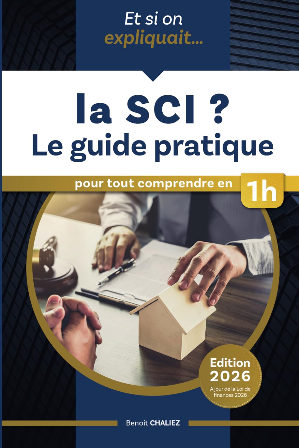 Et si on expliquait ... la SCI ? L'essentiel pour comprendre en 1h: Pour savoir si la SCI est vraiment faite pour vous (et éviter les erreurs coûteuses)