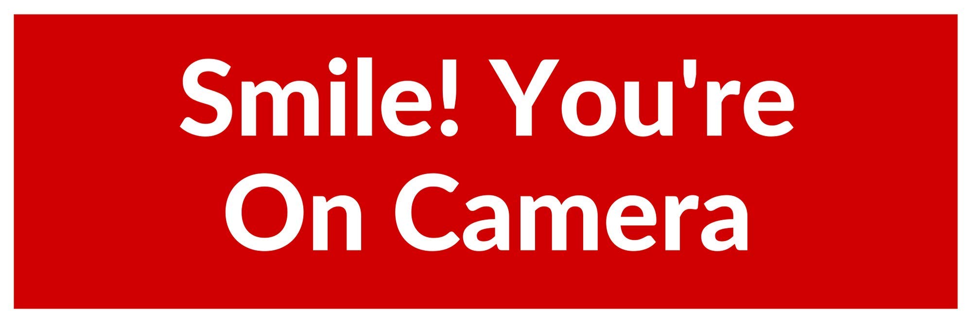 Vegamax Smile You're On Camera Waterproof Vinyl Bumper Sticker for Cars Store Windows