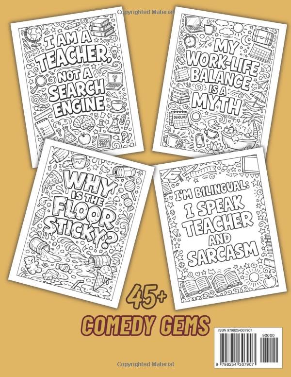 Teacher Things I Would Say At Work But Can't: An Adult Coloring Book Funny Style Humor with 45+ Teaching Environment Quotes | Sarcastic Gifts Teachers Actually Want | Teacher Appreciation Gifts Idea