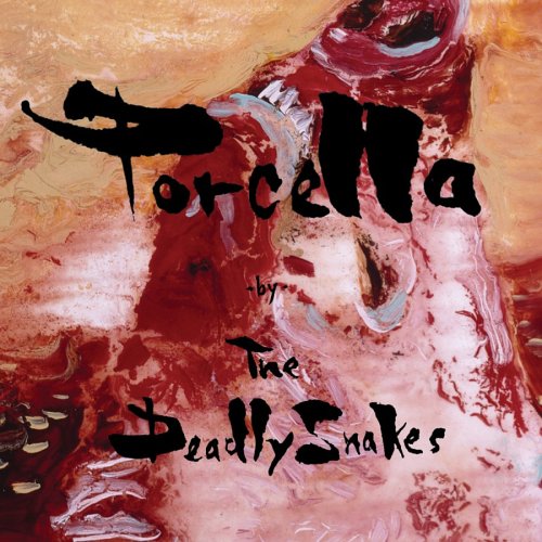 DEADLY SNAKES - PORCELLA [Audio CD] DEADLY SNAKES