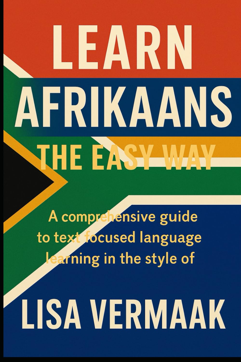 Learn Afrikaans the Easy Way: Speak with Confidence, Connect with Culture, and Discover a New Language Journey