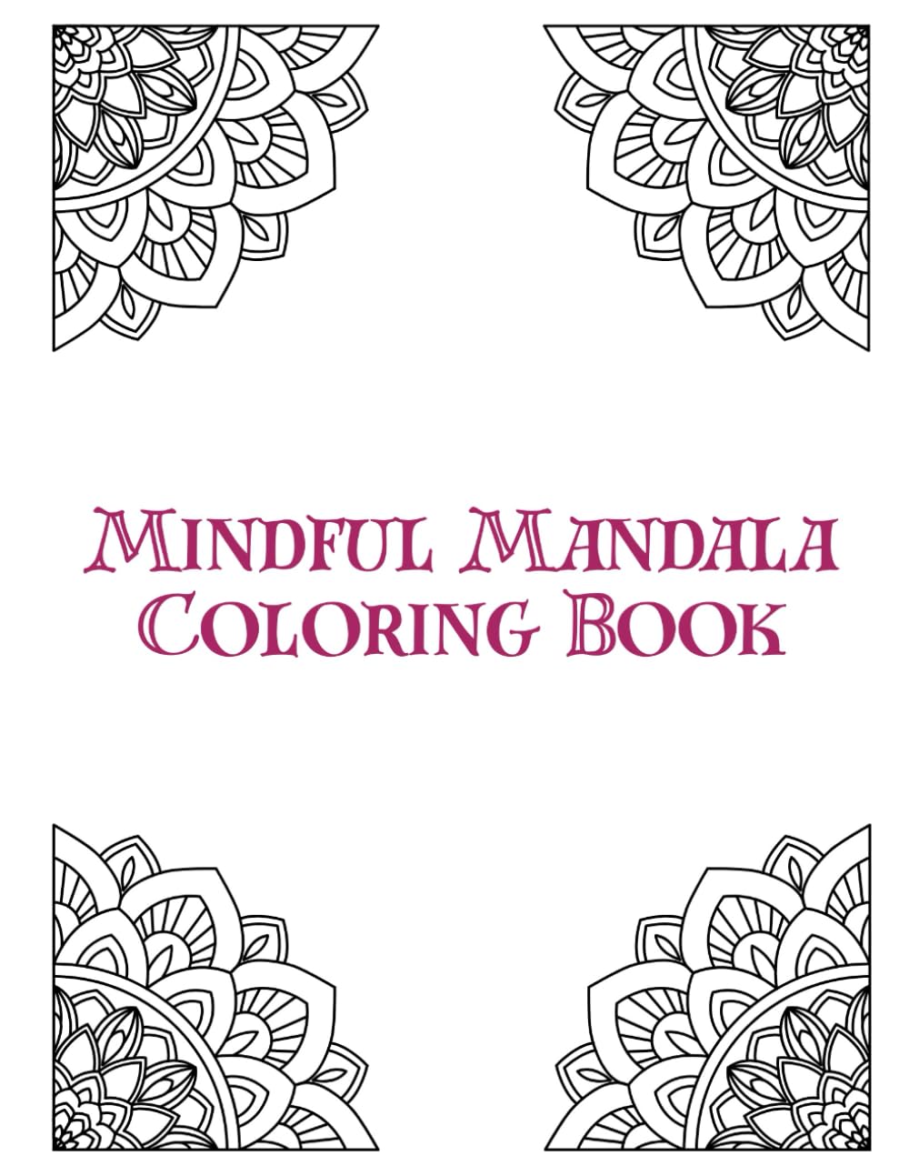 Mindful Mandala Coloring Book (Resources Books)