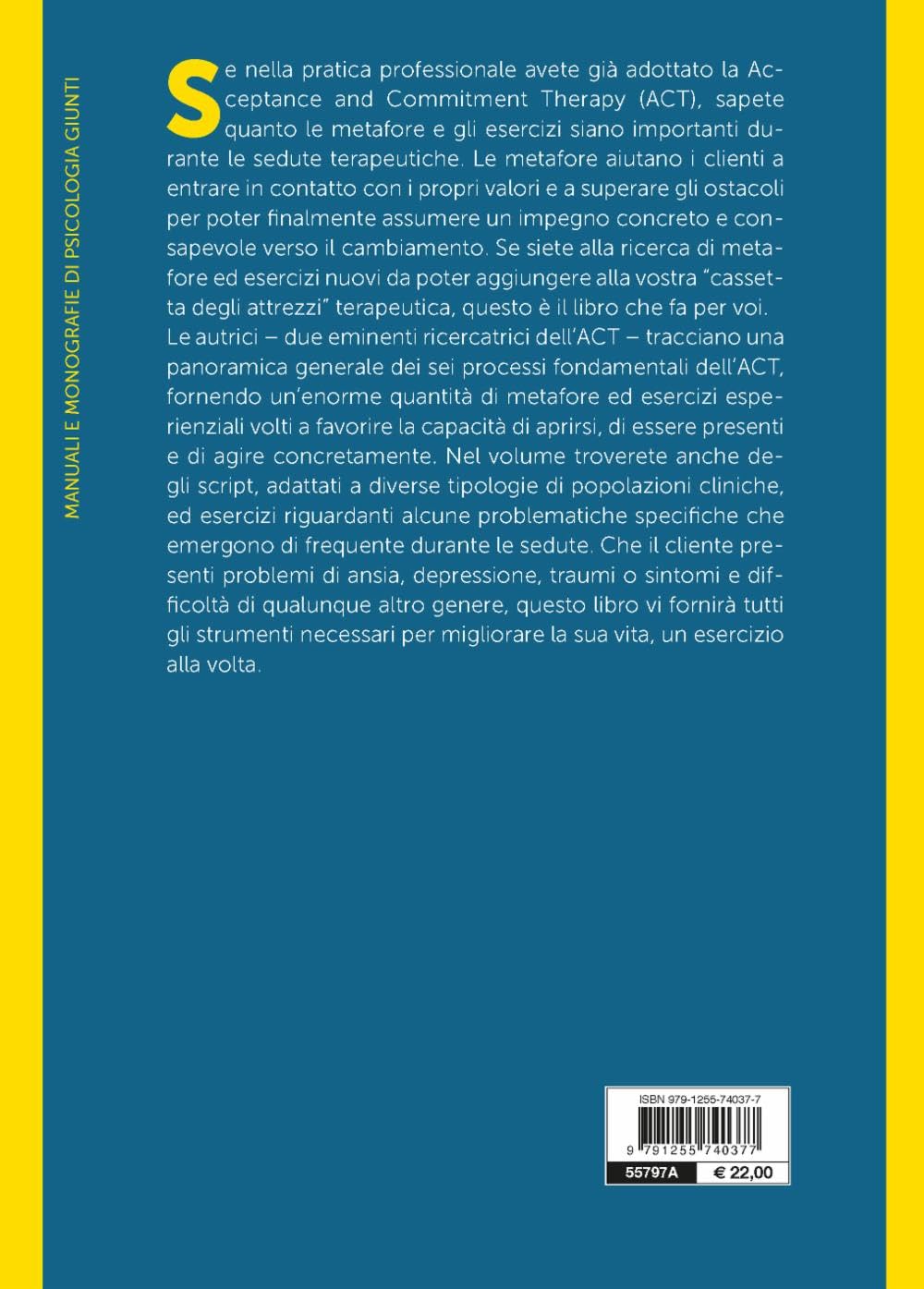 Il grande libro delle metafore dell'ACT. Una guida pratica agli esercizi esperienziali e alle metafore nella terapia dell'accettazione e dell'impegno