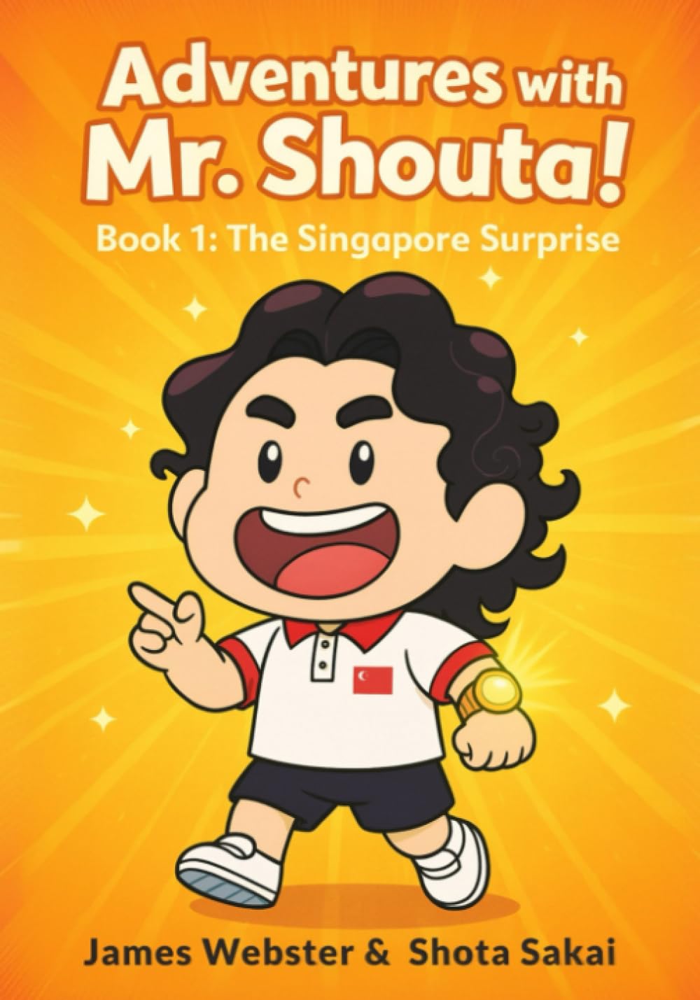 Adventures With Mr. Shouta!: BOOK 1: The Singapore Surprise