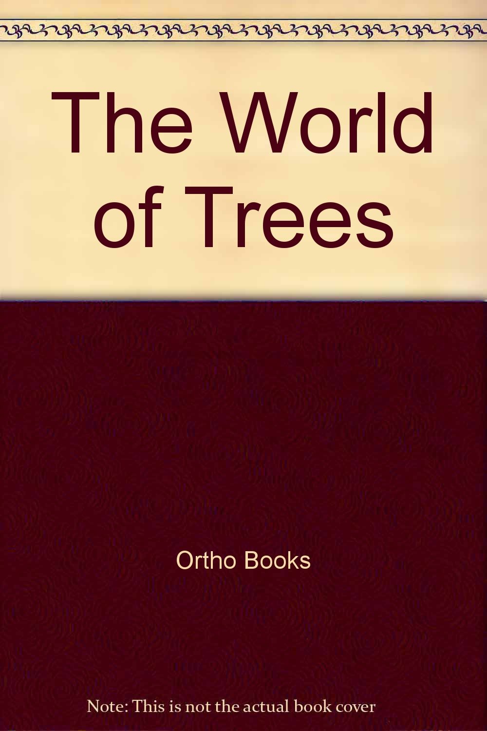 The World of Trees: 9780917102615: Amazon.com: Books