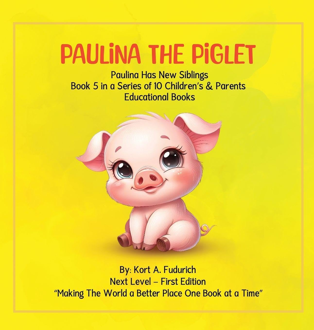 Paulina The Piglet - Book 5: Paulina Has New Siblings