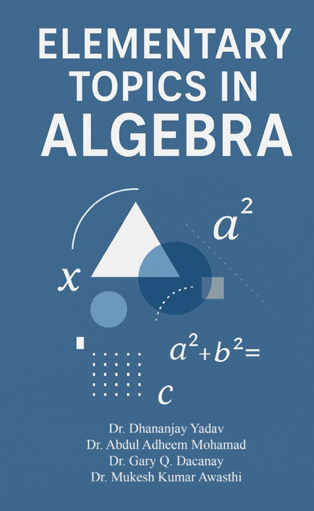 Elementary Topics in Algebra