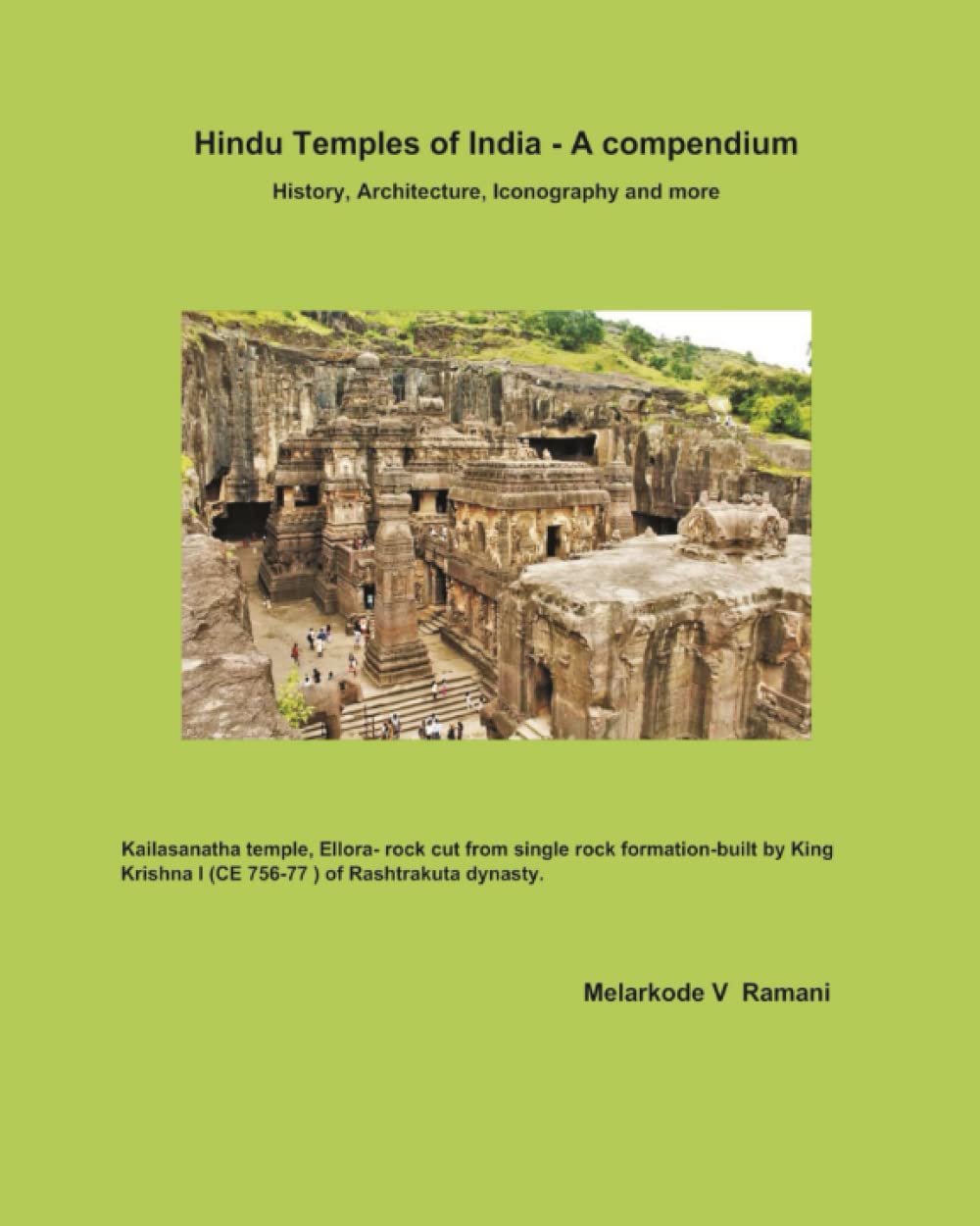 Hindu Temples of India - A Compendium: History, Architecture, Iconography and more
