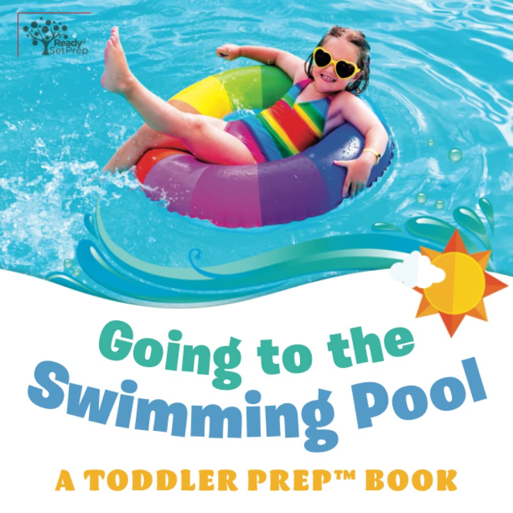 Going to the Swimming Pool: A Toddler Prep Book