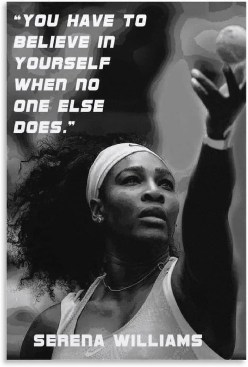 EURVENSerena Williams Tennis Champion Athletes Inspirational Quotes Poster Canvas Art Poster And Wall Art Picture Print Modern Family Bedroom Decor Posters 12x18inch(30x45cm)