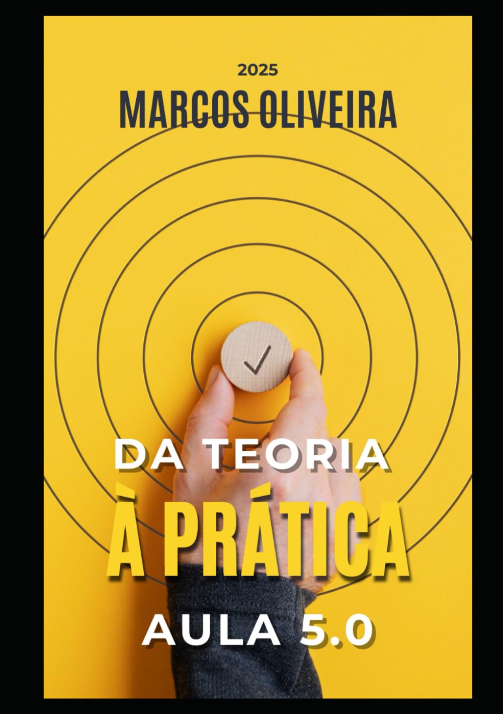 Da Teoria à Prática: AULA 5.0
