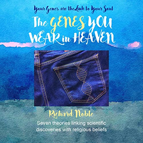 The Genes You Wear in Heaven by Richard Noble episode artwork