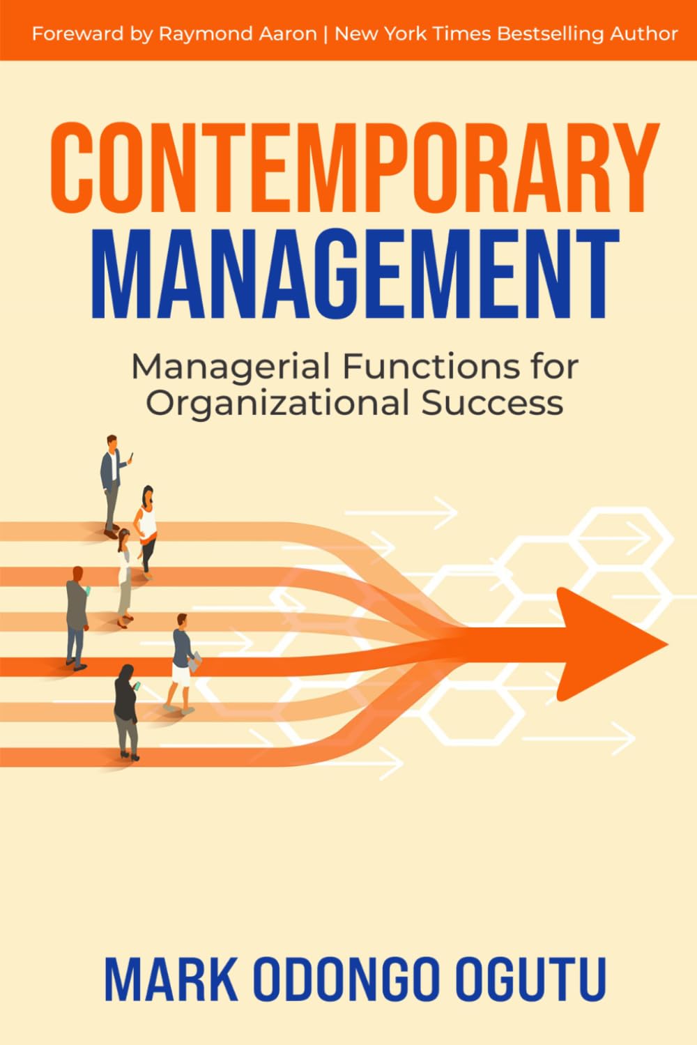 CONTEMPORARY MANAGEMENT: Managerial Functions for Organizational Success