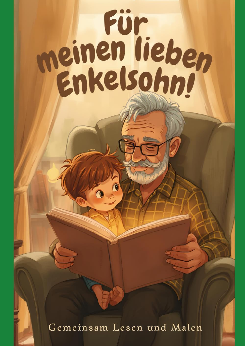 Für meinen lieben Enkelsohn!: Gemeinsam Lesen und Malen (Oma, Opa & Enkelkinder)