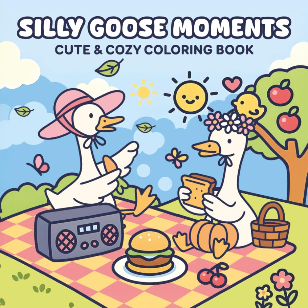 Silly Goose Moments Coloring Book: Funny and Whimsical Goose Coloring Pages for Adults and Kids | Cute and Relaxing Farm Animal Illustrations