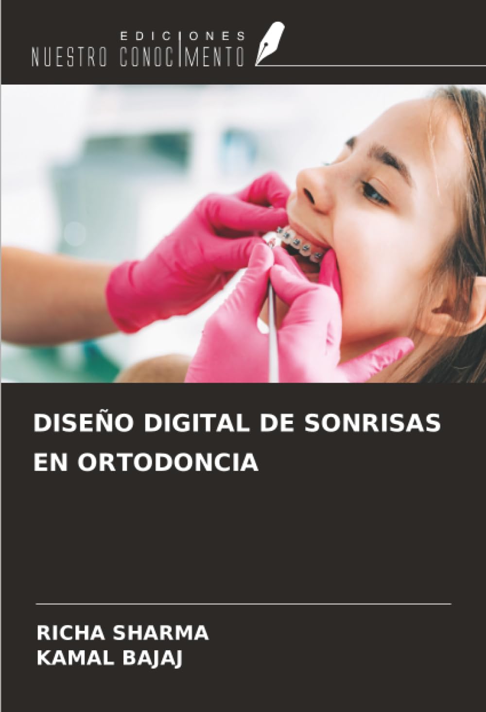 Ediciones Nuestro Conocimiento Diseño Digital De Sonrisas En Ortodoncia