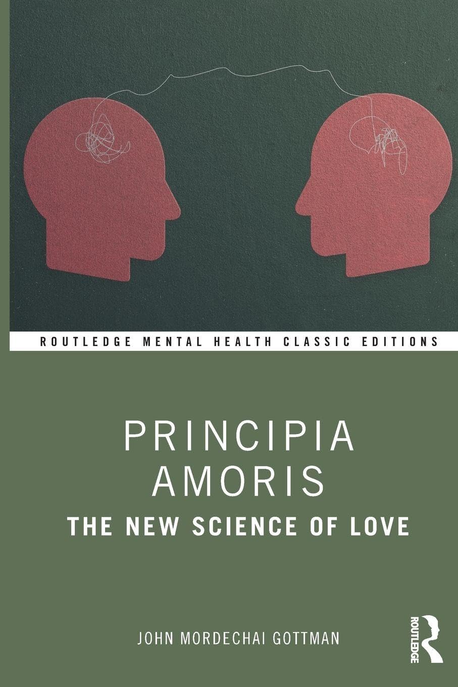 Principia Amoris by John Mordechai Gottman (Paperback Book)