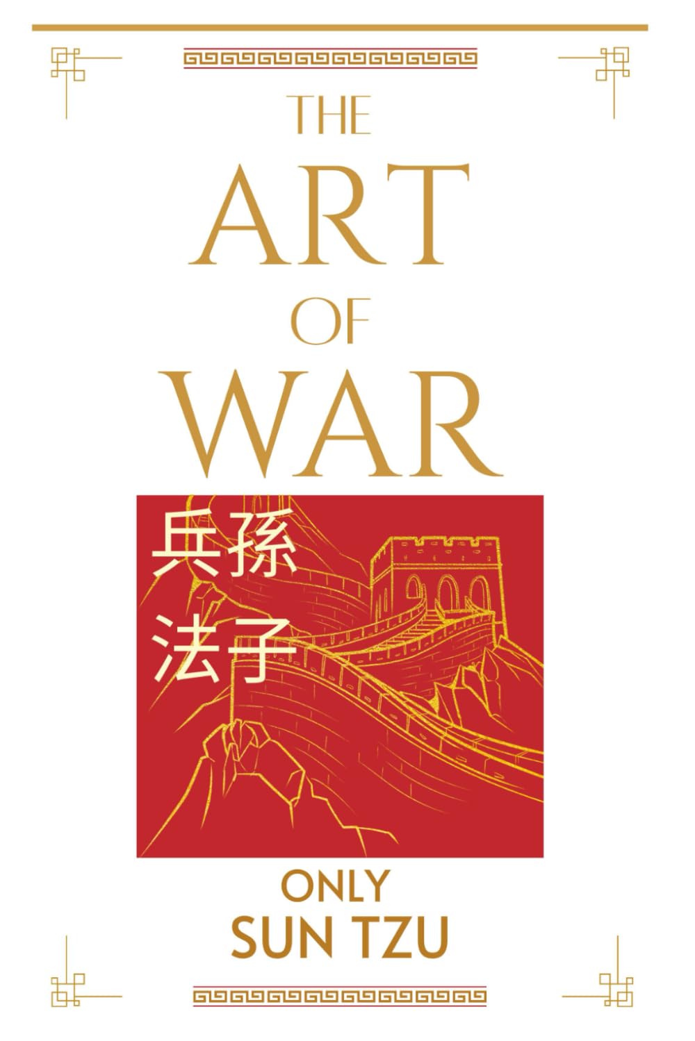 The Art of War: only sun tzu