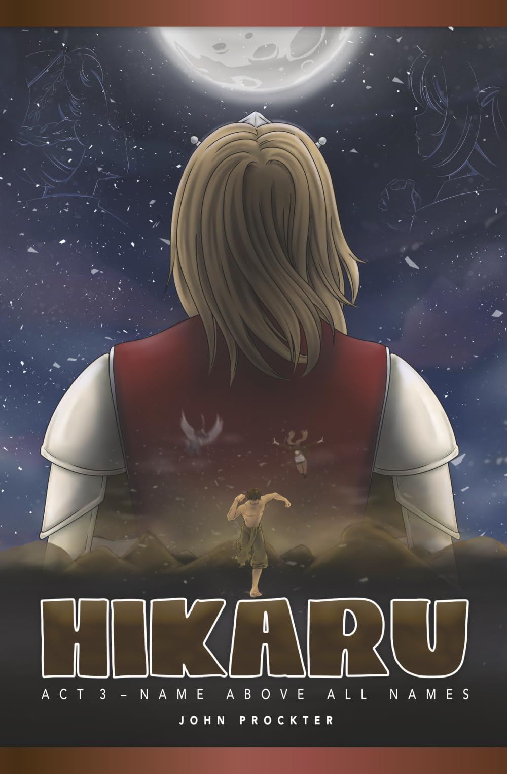 Hikaru: Act 3: Name above all names (Hikaru: Name above all names)