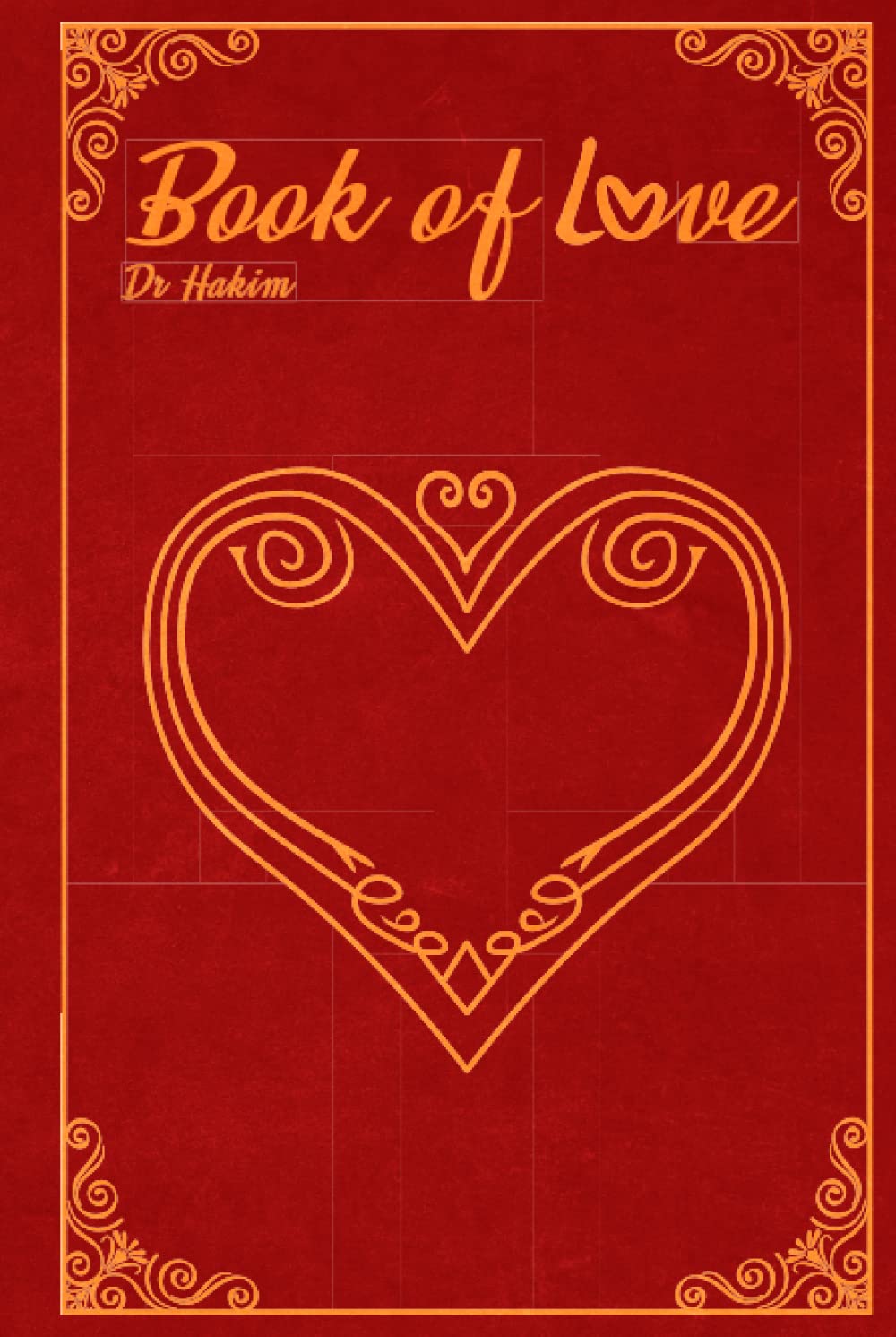 Book of Love Hardcover Notebook Hakim, Dr Books