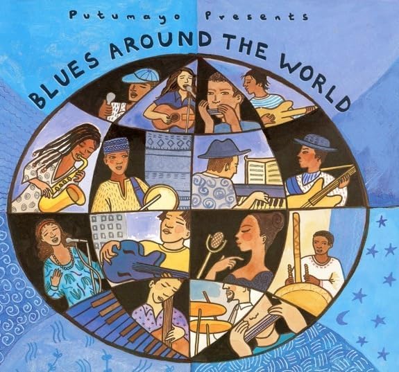 Putumayo Presents: Blues Around The World