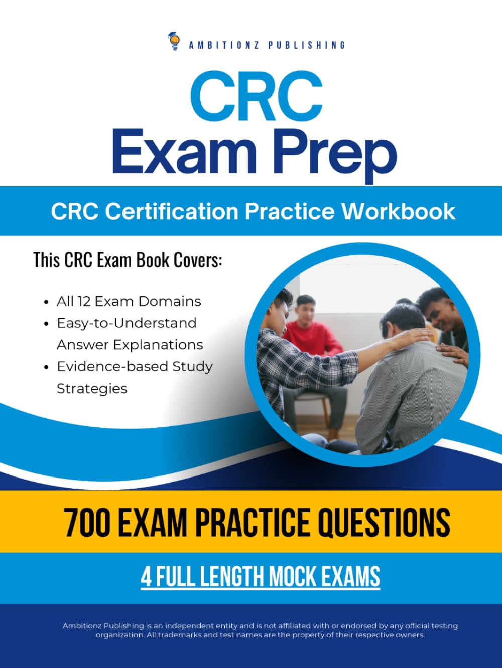 CRC Exam Prep: Practical Exam Review with Realistic Practice Questions, Clear Answer Explanations, and Practical Study Tips for Rehabilitation Counseling Certification