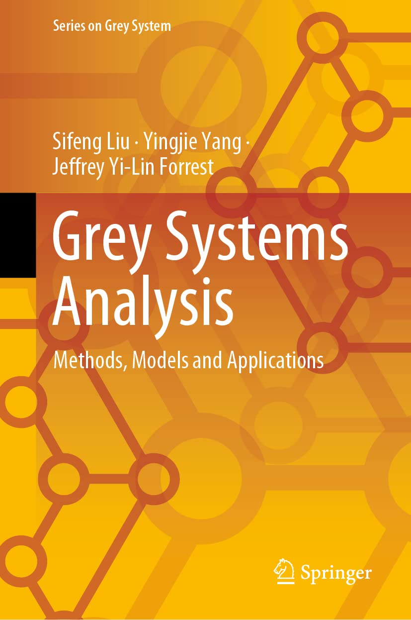 Grey Systems Analysis: Methods, Models and Applications