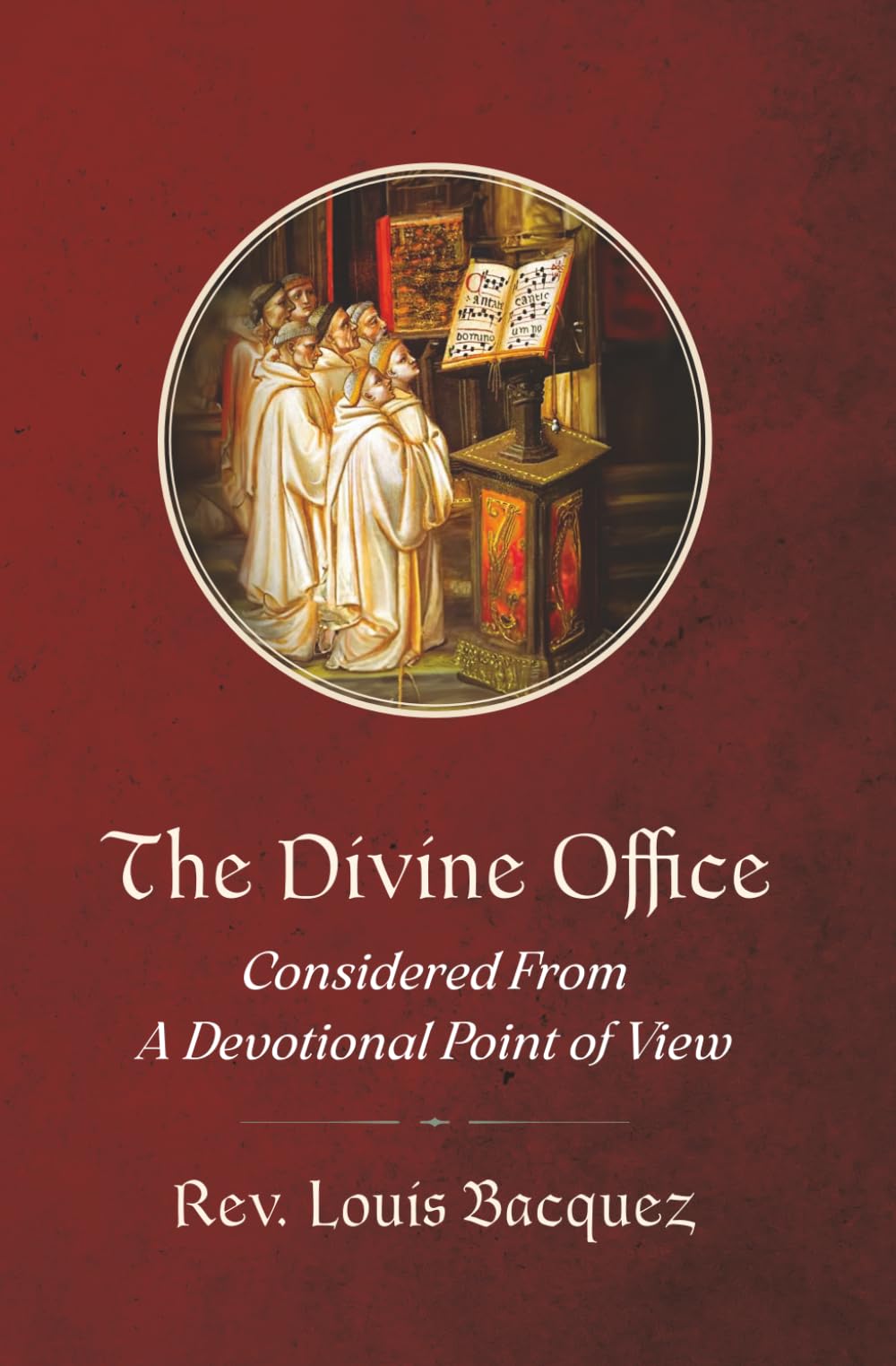 The Divine Office Considered from a Devotional Point of View