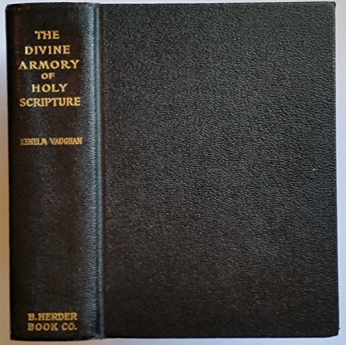 The divine armory of Holy Scripture / by Kenelm... B00086PC5O Book Cover